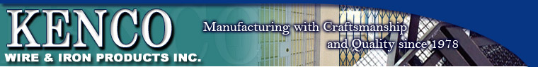 Kenco Wire & Iron Products, Inc. | Manufacturing with Craftsmanship and Quality | Since 1978